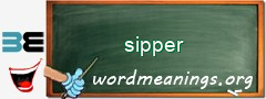 WordMeaning blackboard for sipper